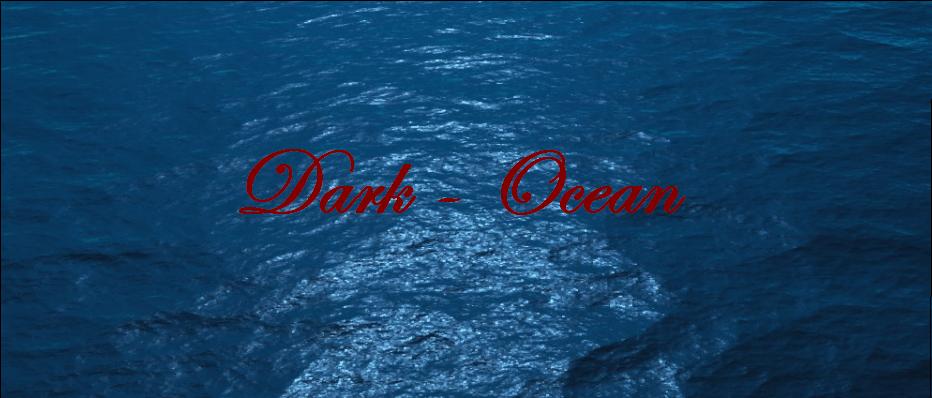 Dark ocean