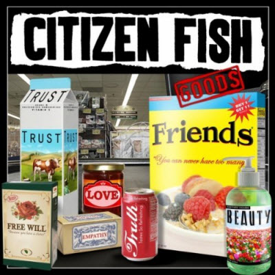 Citizen Fish - Goods 2011-FNT