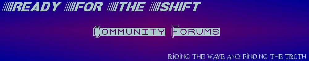 Ready For The Shift Community Forums
