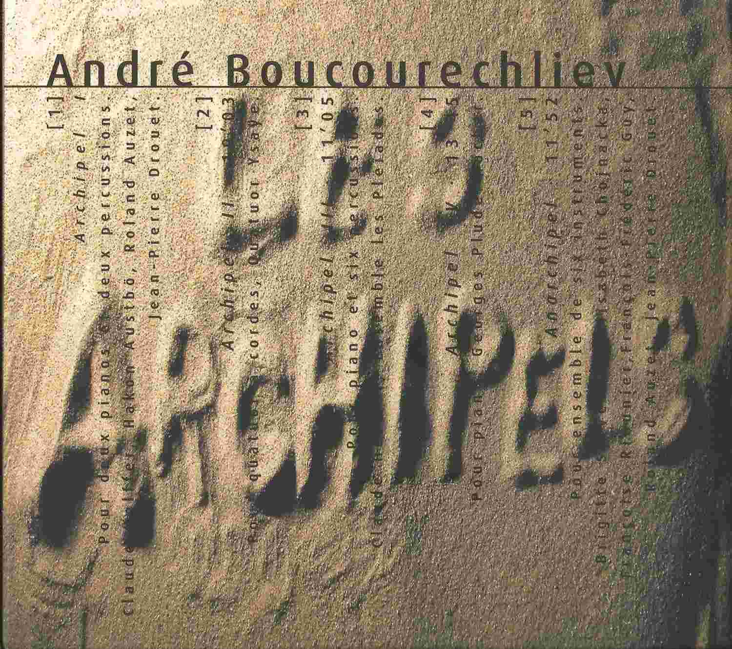 André Boucourechliev / Georges Pludermacher - Archipel 3 André Boucourechliev / Georges Pludermacher - Archipel 3