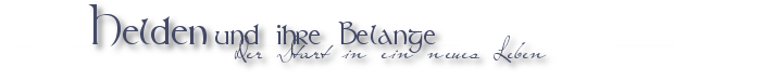 Helden und ihre Belange
